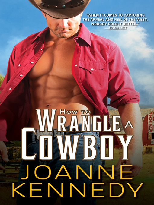 Title details for How to Wrangle a Cowboy by Joanne Kennedy - Wait list